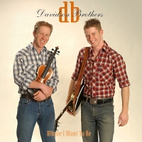 Davidson Brothers: WHERE I WANNA BE