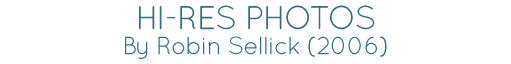 Hi-Res Photographs, by Robin Sellick (2006)