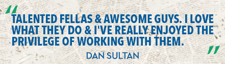 “The Davidson Brothers are talented fellas and awesome guys. I love what they do and I've really enjoyed the privilege of working with them. This album is a great one.” – Dan Sultan